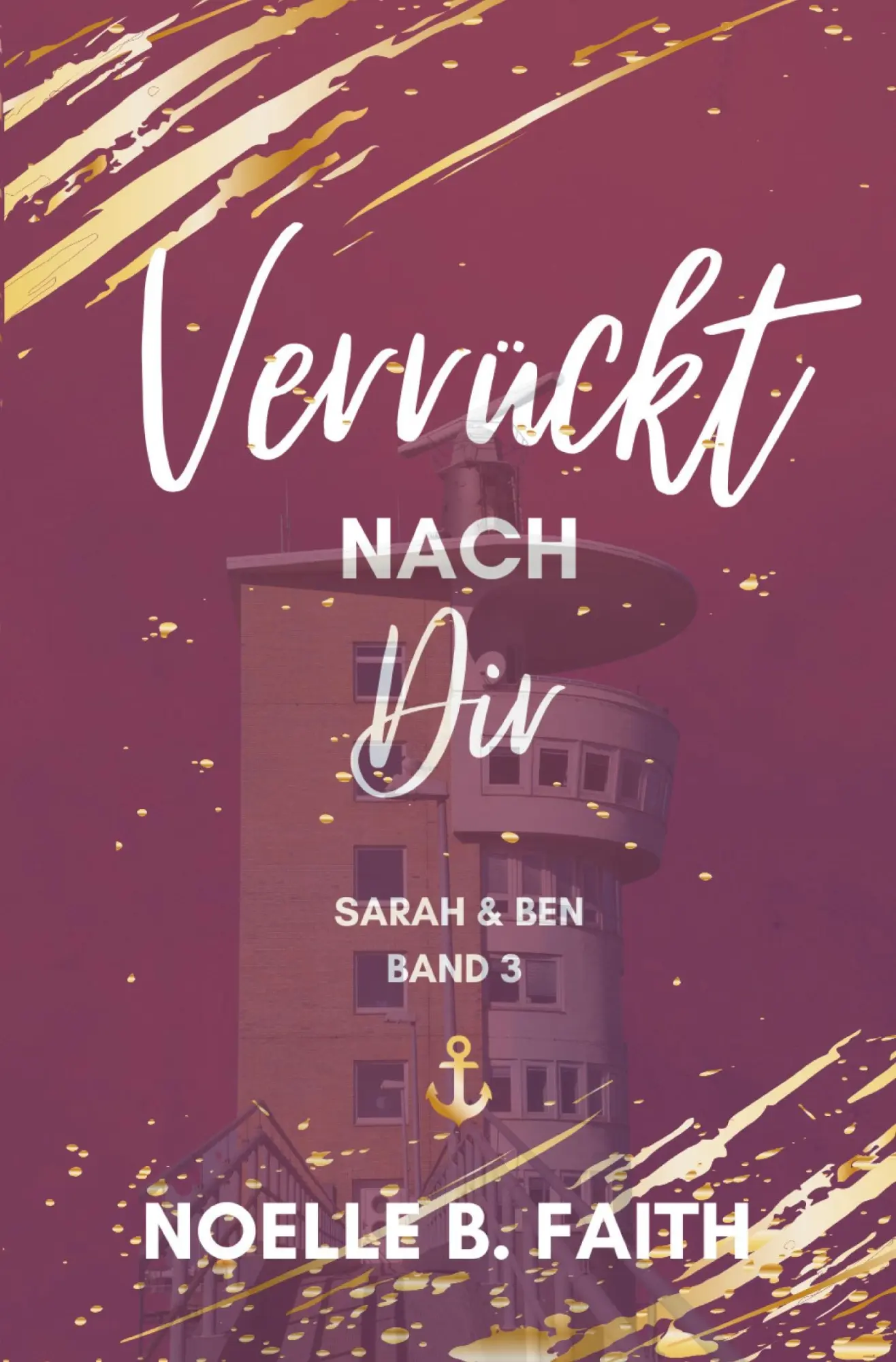 Cover: 9783757921170 | Verrückt nach Dir: Sarah &amp; Ben | Noelle B. Faith | Taschenbuch | 2023