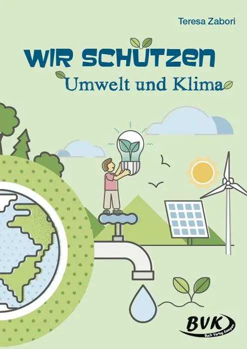 Cover: 9783965201170 | Wir schützen Umwelt und Klima | Teresa Zabori | Broschüre | 56 S.