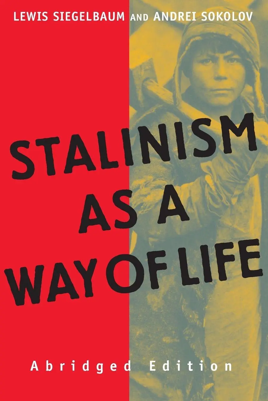 Cover: 9780300101270 | Stalinism as a Way of Life | A Narrative in Documents | Taschenbuch
