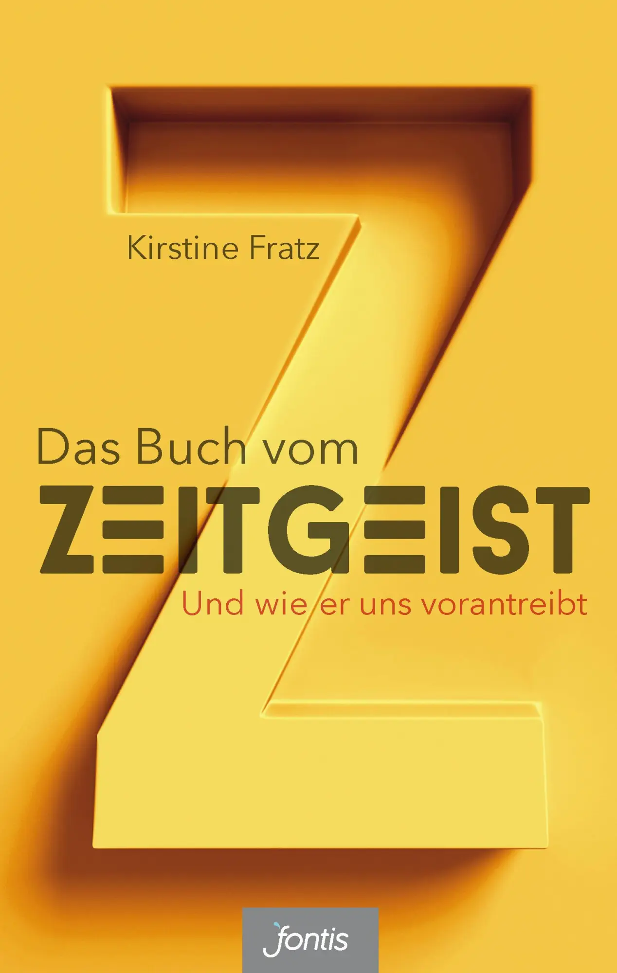 Cover: 9783038481270 | Das Buch vom Zeitgeist | Und wie er uns vorantreibt | Kirstine Fratz