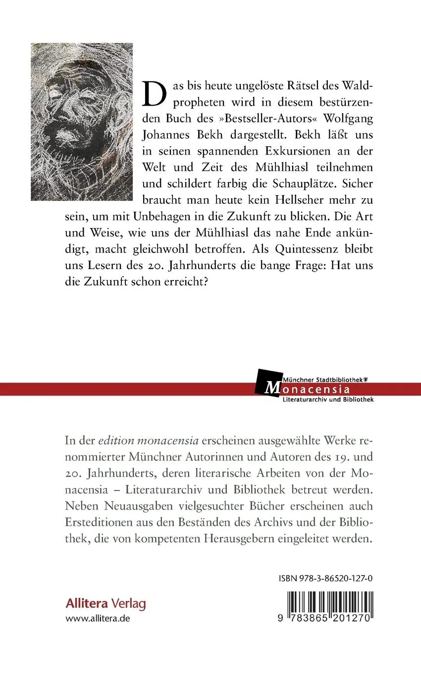 Rückseite: 9783865201270 | Mühlhiasl | Der Seher des Bayerischen Waldes | Wolfgang Johannes Bekh