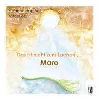 Cover: 9783963521270 | Das ist nicht zum Lachen ... Maro | Rafael Écrit | Buch | 56 S. | 2024