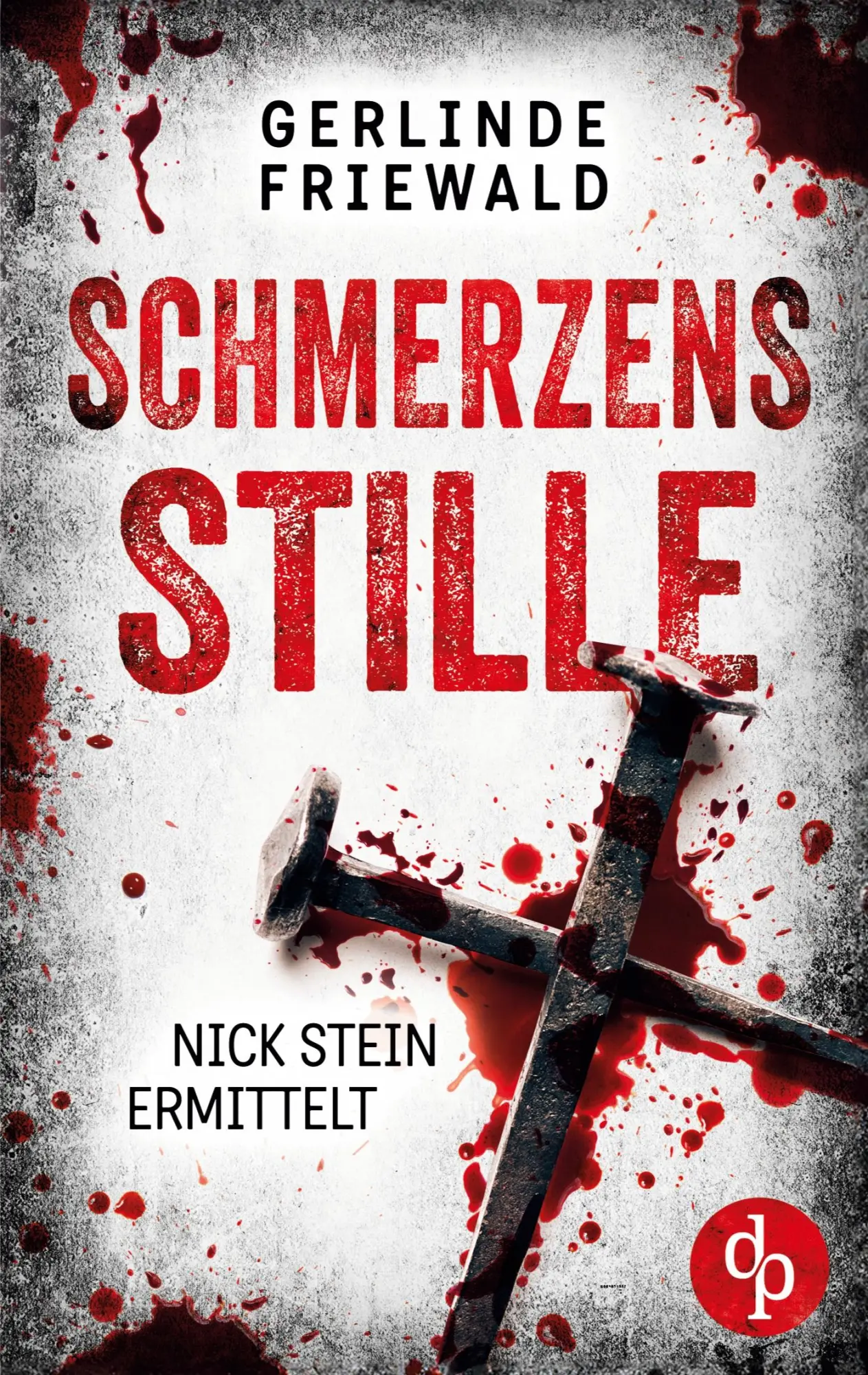 Cover: 9783989981270 | Schmerzensstille | Gerlinde Friewald | Taschenbuch | 276 S. | Deutsch