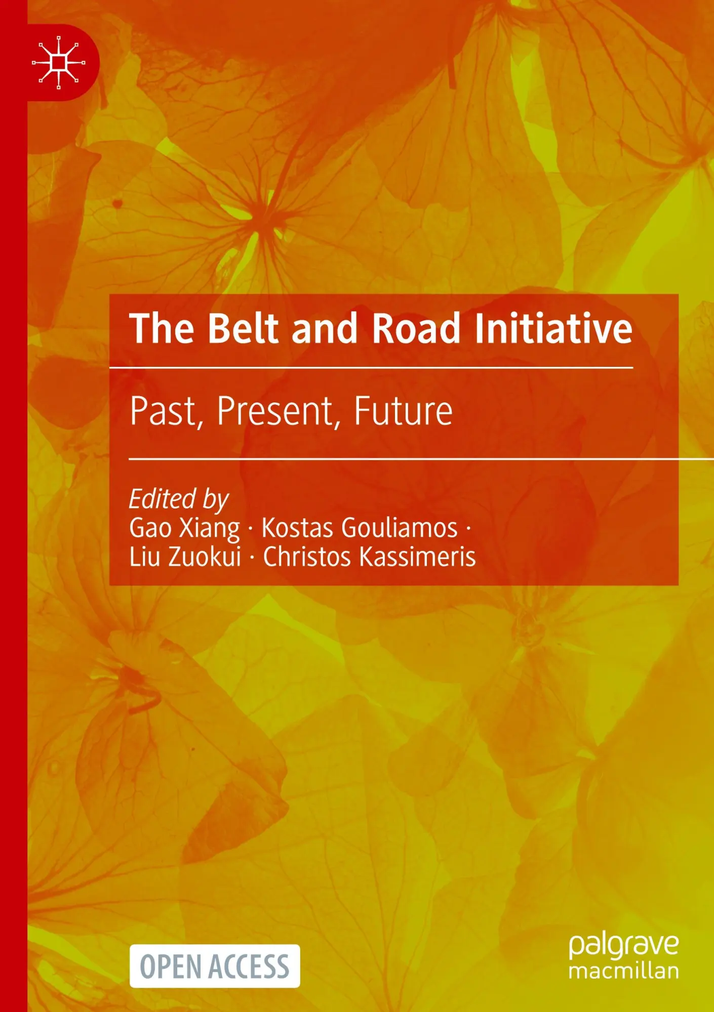 Cover: 9789819611270 | The Belt and Road Initiative | Past, Present, Future | Xiang (u. a.)