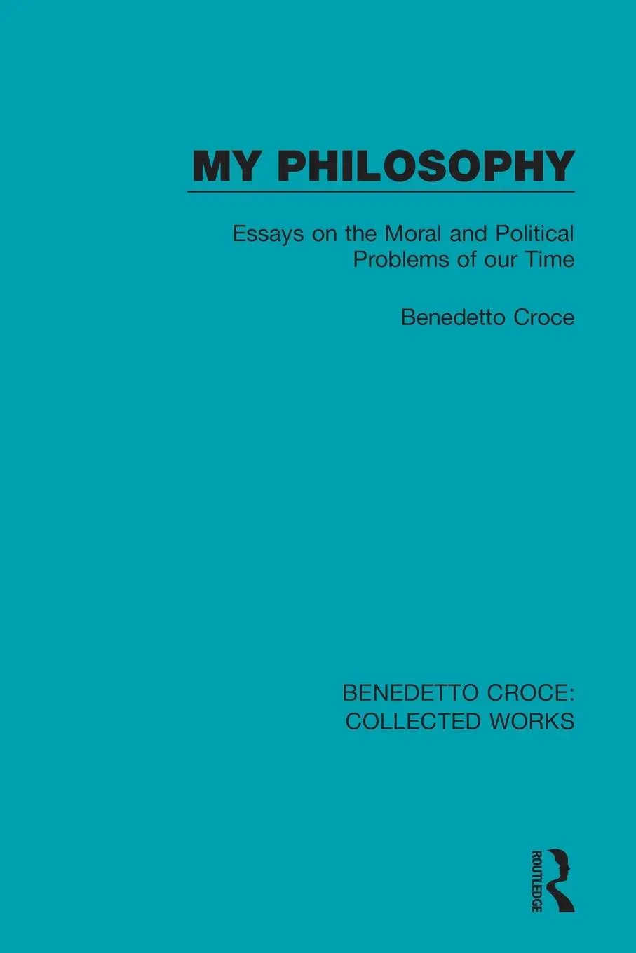 Cover: 9780367141370 | My Philosophy | Essays on the Moral and Political Problems of our Time