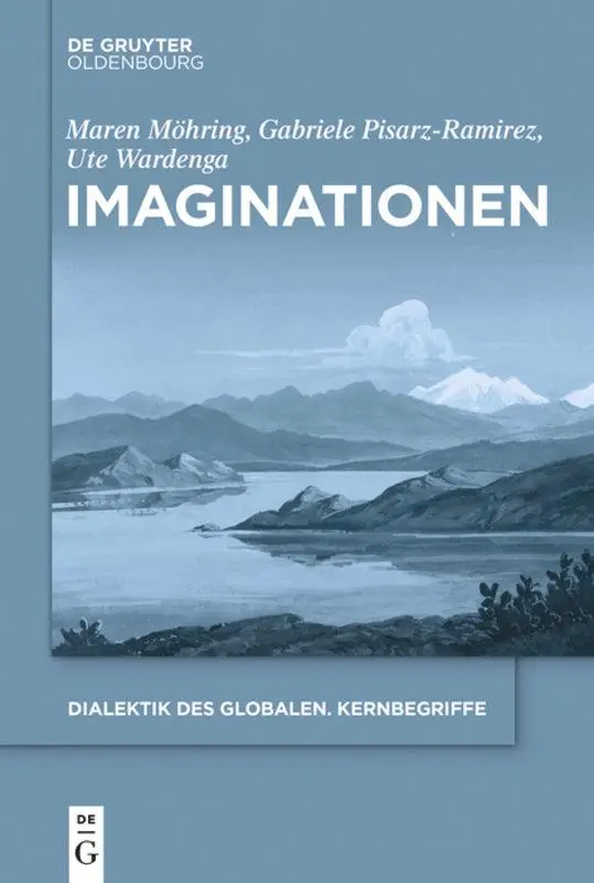 Cover: 9783110641370 | Imaginationen | Maren Möhring (u. a.) | Taschenbuch | ISSN | VI | 2019