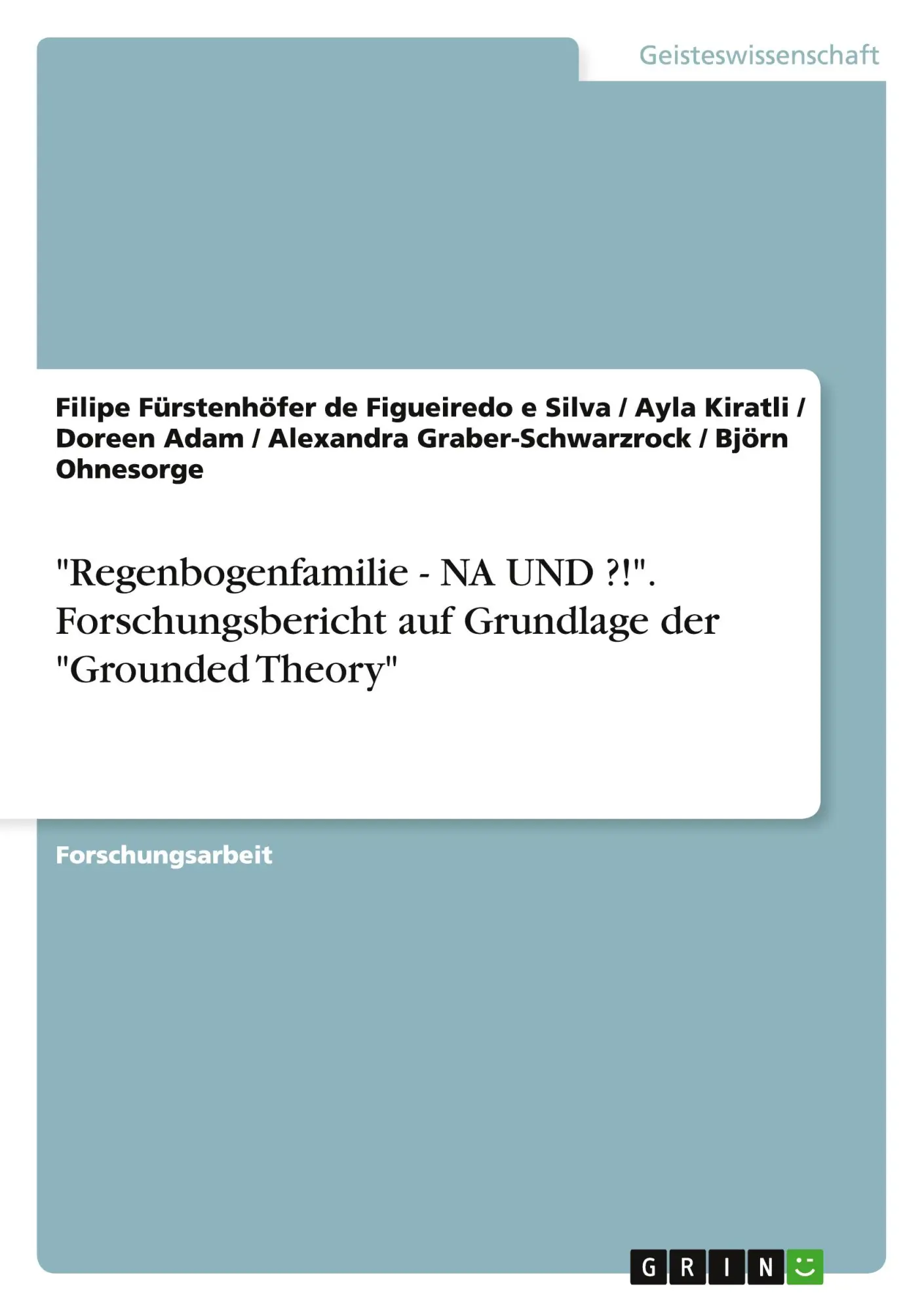 Cover: 9783656851370 | "Regenbogenfamilie - NA UND ?!". Forschungsbericht auf Grundlage...