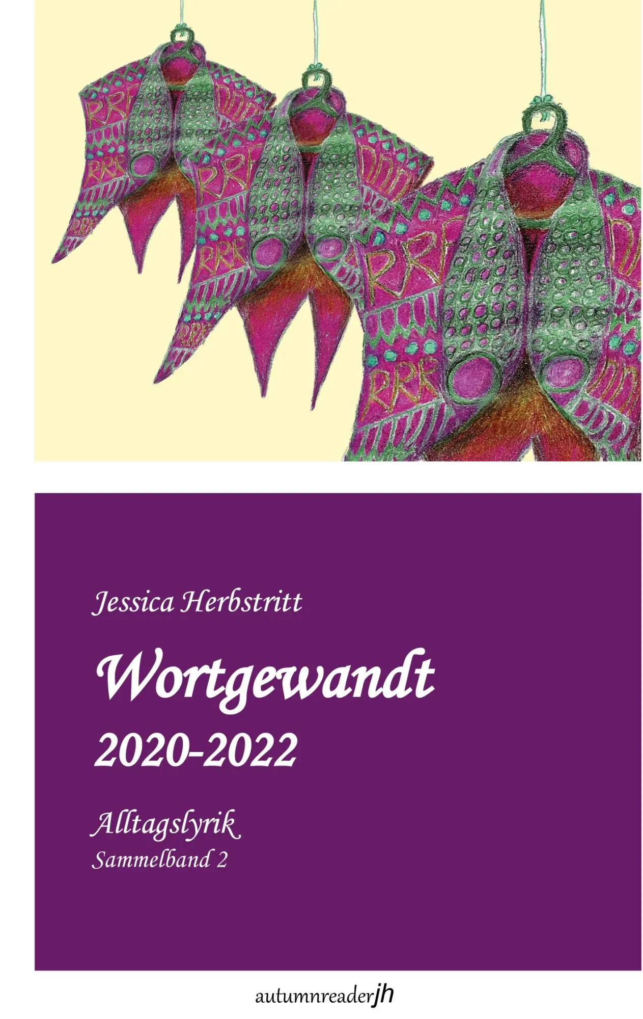 Cover: 9783756221370 | Wortgewandt 2020-2022 | Alltagslyrik Sammelband 2 | Jessica Herbstritt
