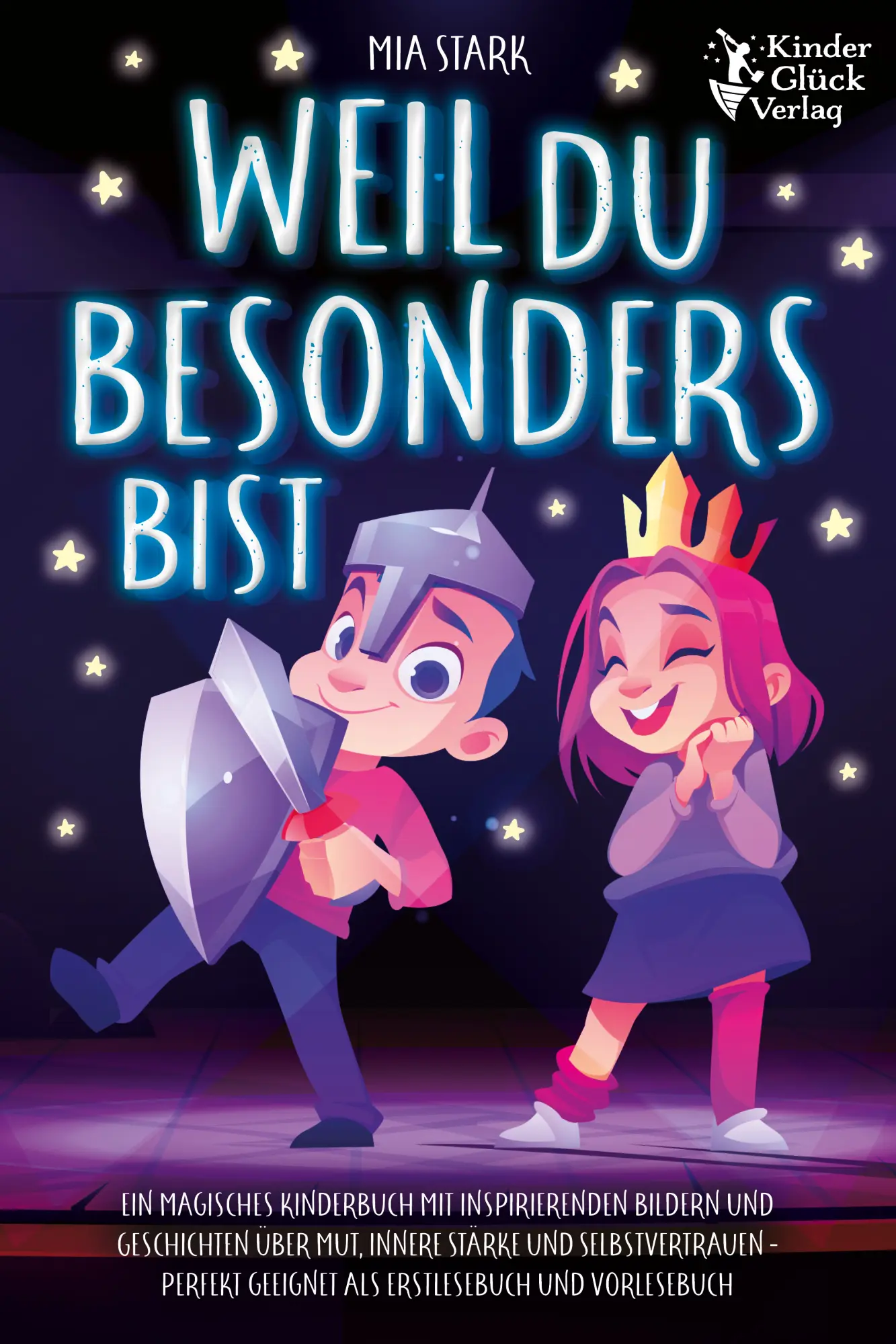 Cover: 9783989351370 | Weil Du besonders bist: Ein magisches Kinderbuch mit inspirierenden...
