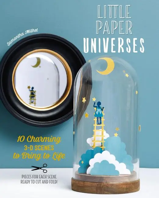 Cover: 9780764361470 | Little Paper Universes | 10 Charming 3-D Scenes to Bring to Life