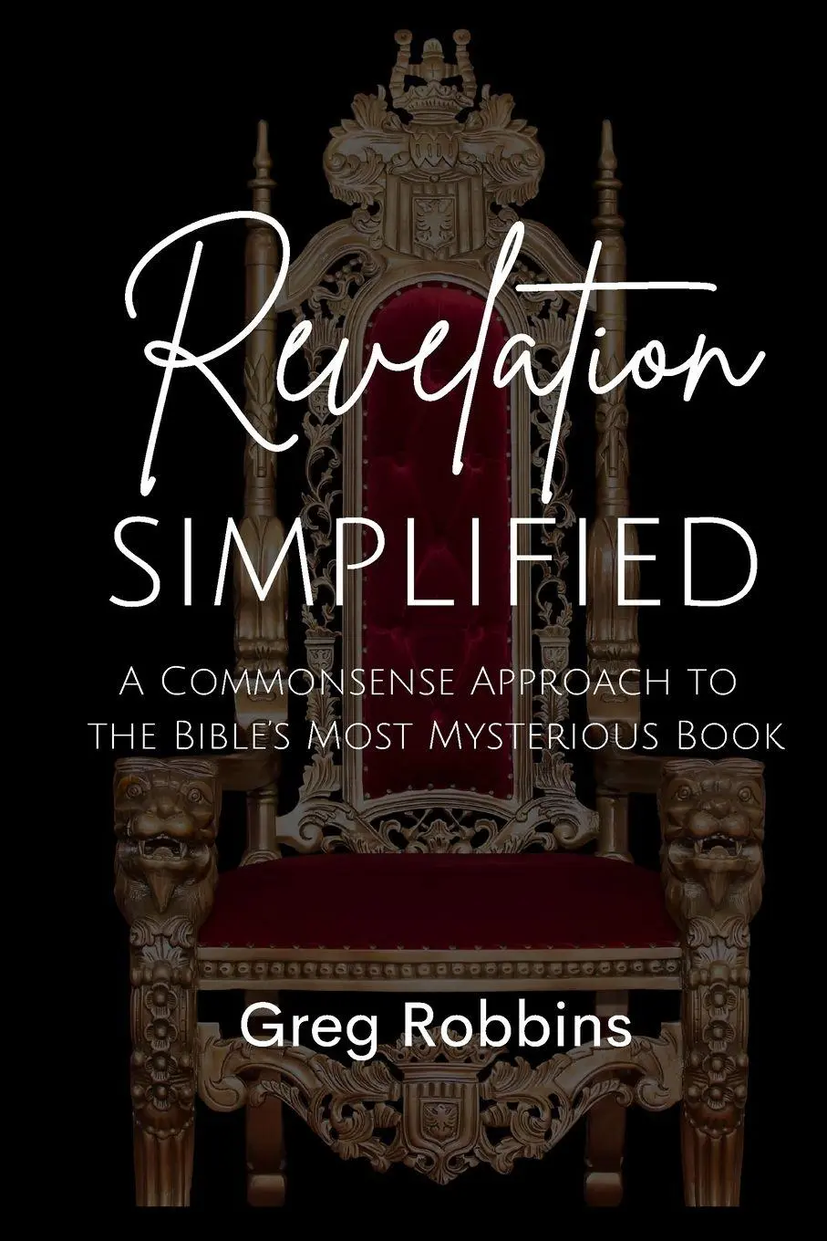 Cover: 9780899001470 | Revelation Simplified | Greg Robbins | Taschenbuch | Englisch | 2025