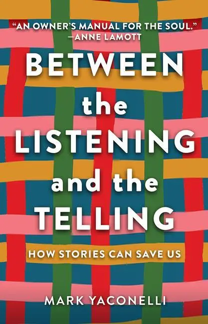 Cover: 9781506481470 | Between the Listening and the Telling | How Stories Can Save Us | Buch