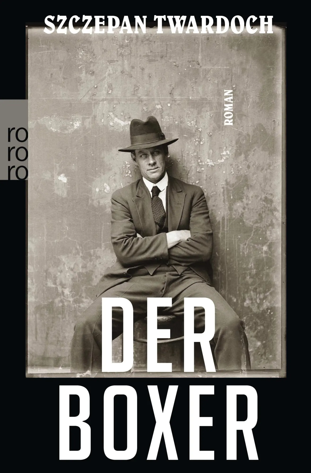 Cover: 9783499291470 | Der Boxer | Szczepan Twardoch | Taschenbuch | 464 S. | Deutsch | 2019