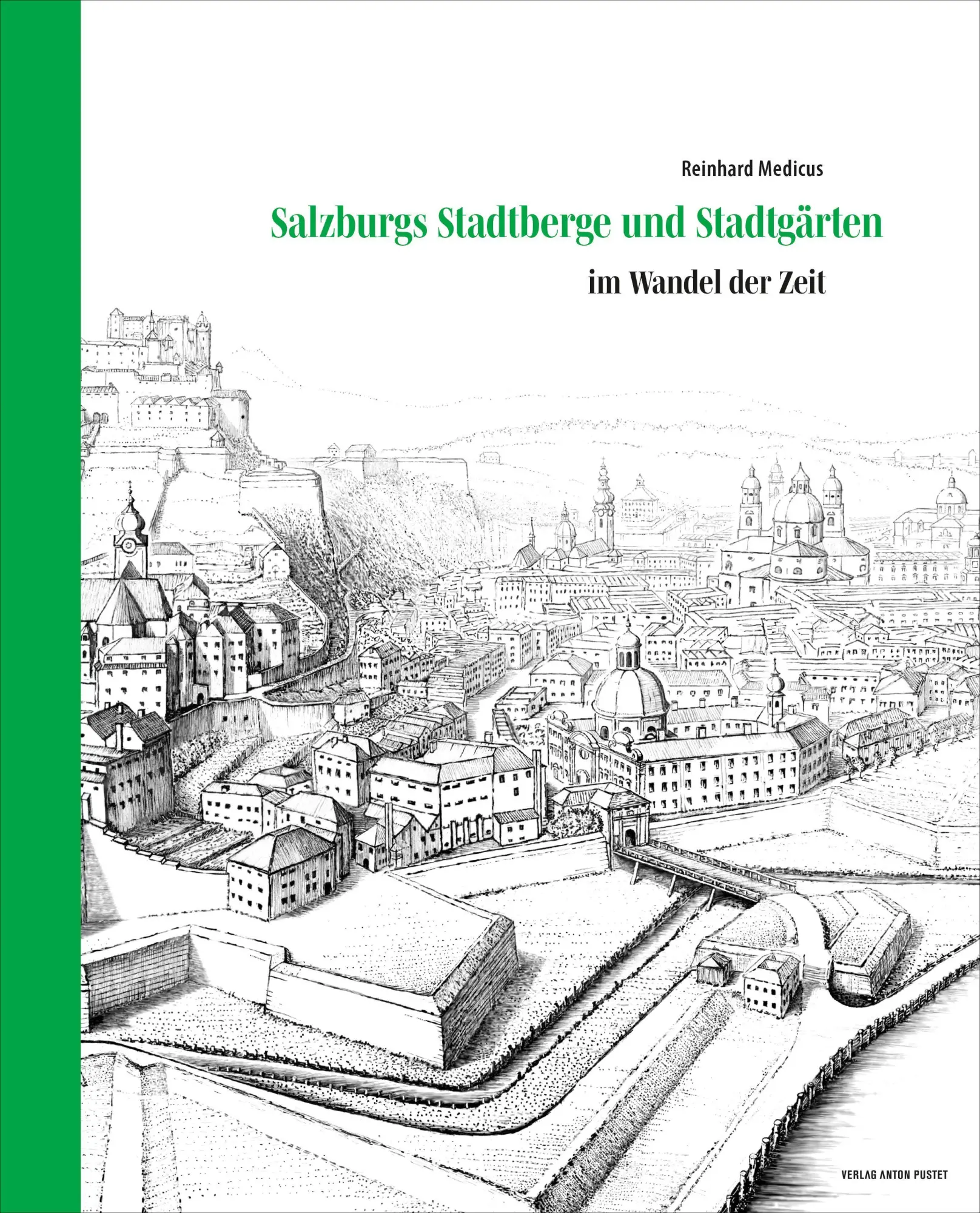 Cover: 9783702511470 | Salzburgs Stadtberge und Stadtgärten | Reinhard Medicus | Taschenbuch