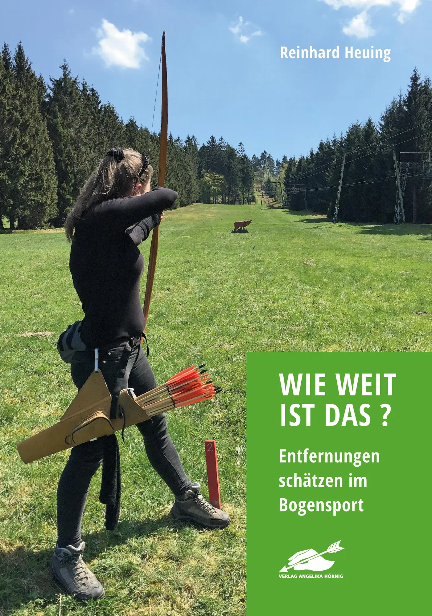 Cover: 9783938921470 | Wie weit ist das? | Entfernungen schätzen im Bogensport | Heuing