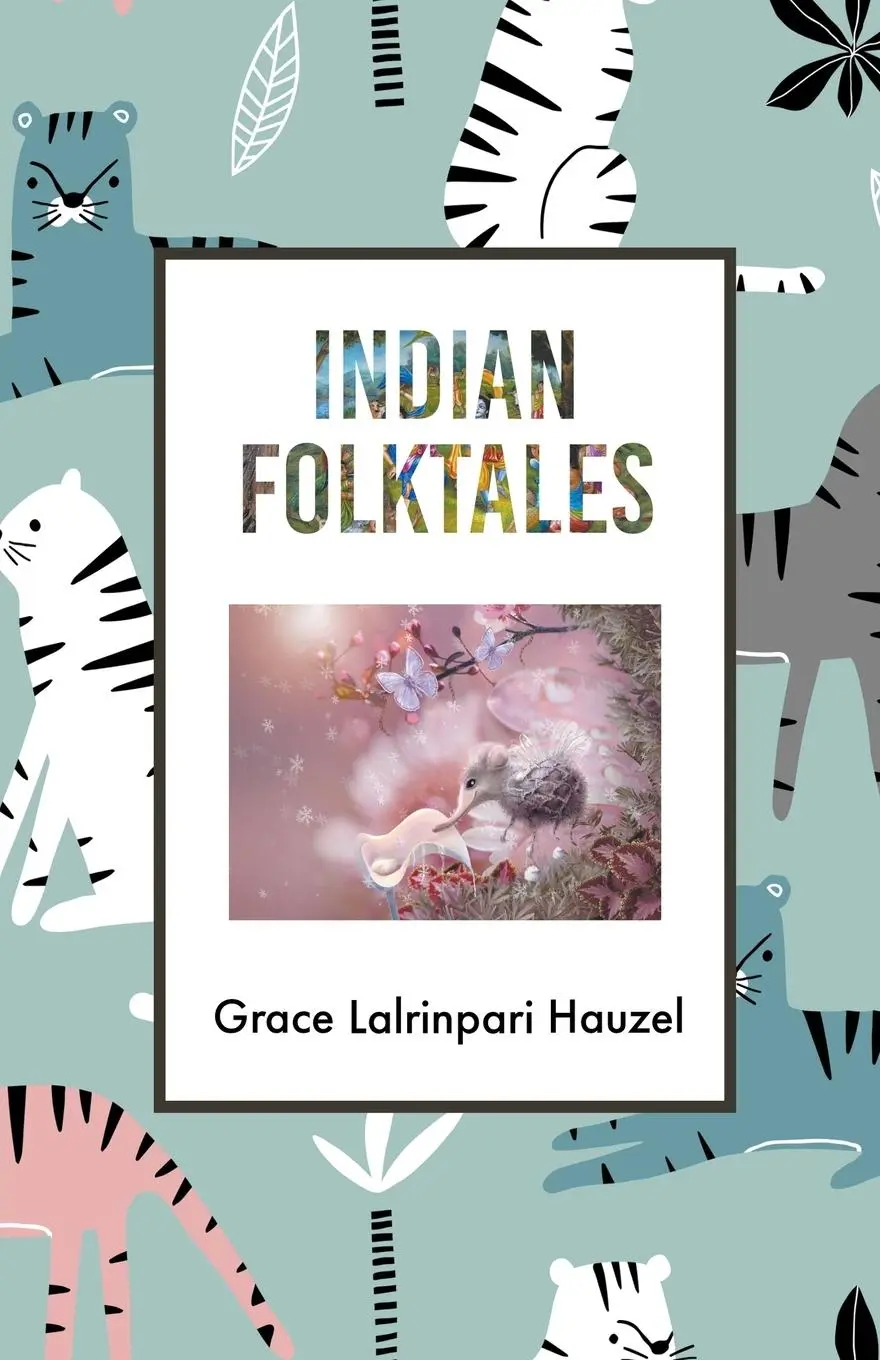 Cover: 9798224761470 | Indian Folktales | Grace Lalrinpari Hauzel | Taschenbuch | Englisch