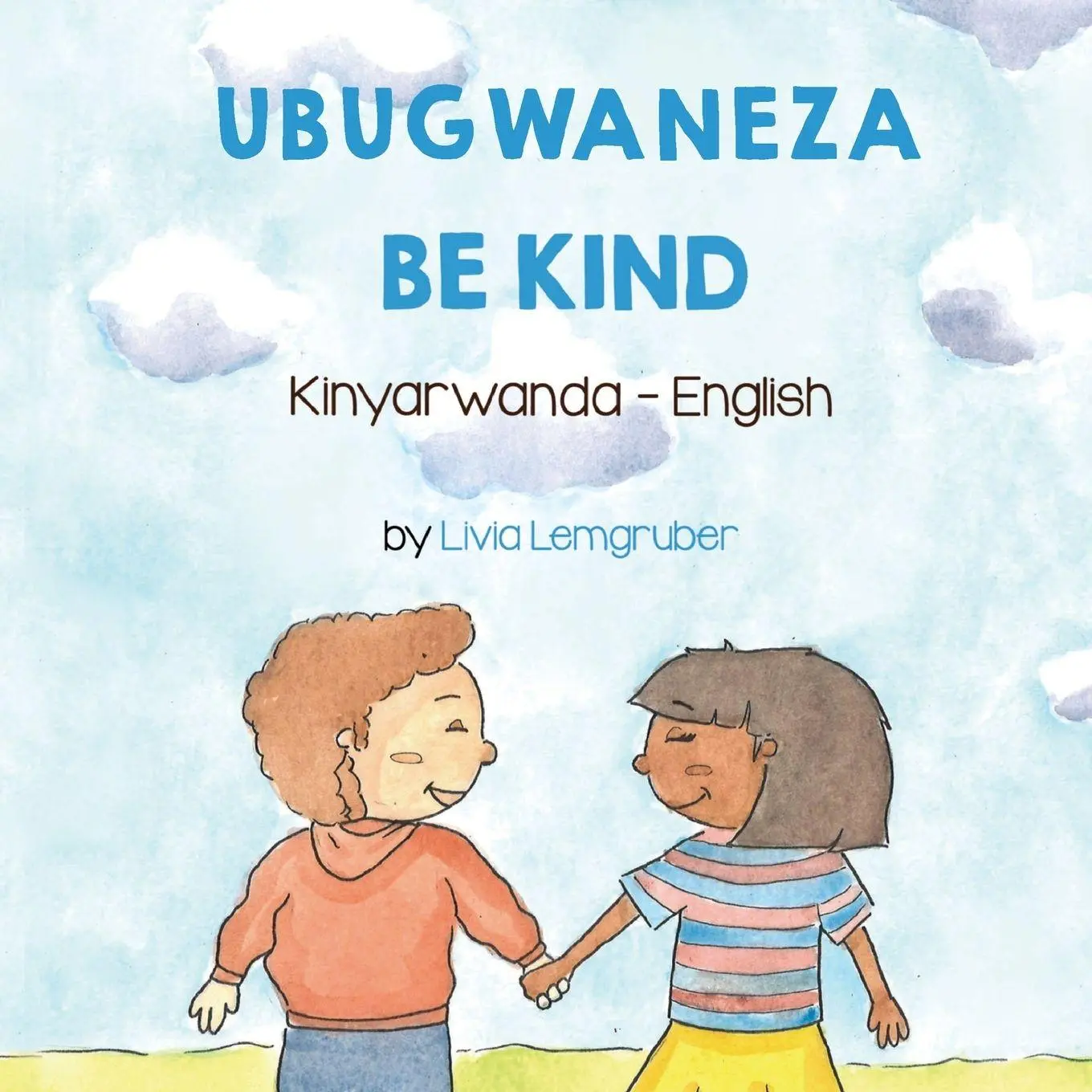Cover: 9781636851570 | Be Kind (Kinyarwanda-English) | Ubugwaneza | Livia Lemgruber | Buch