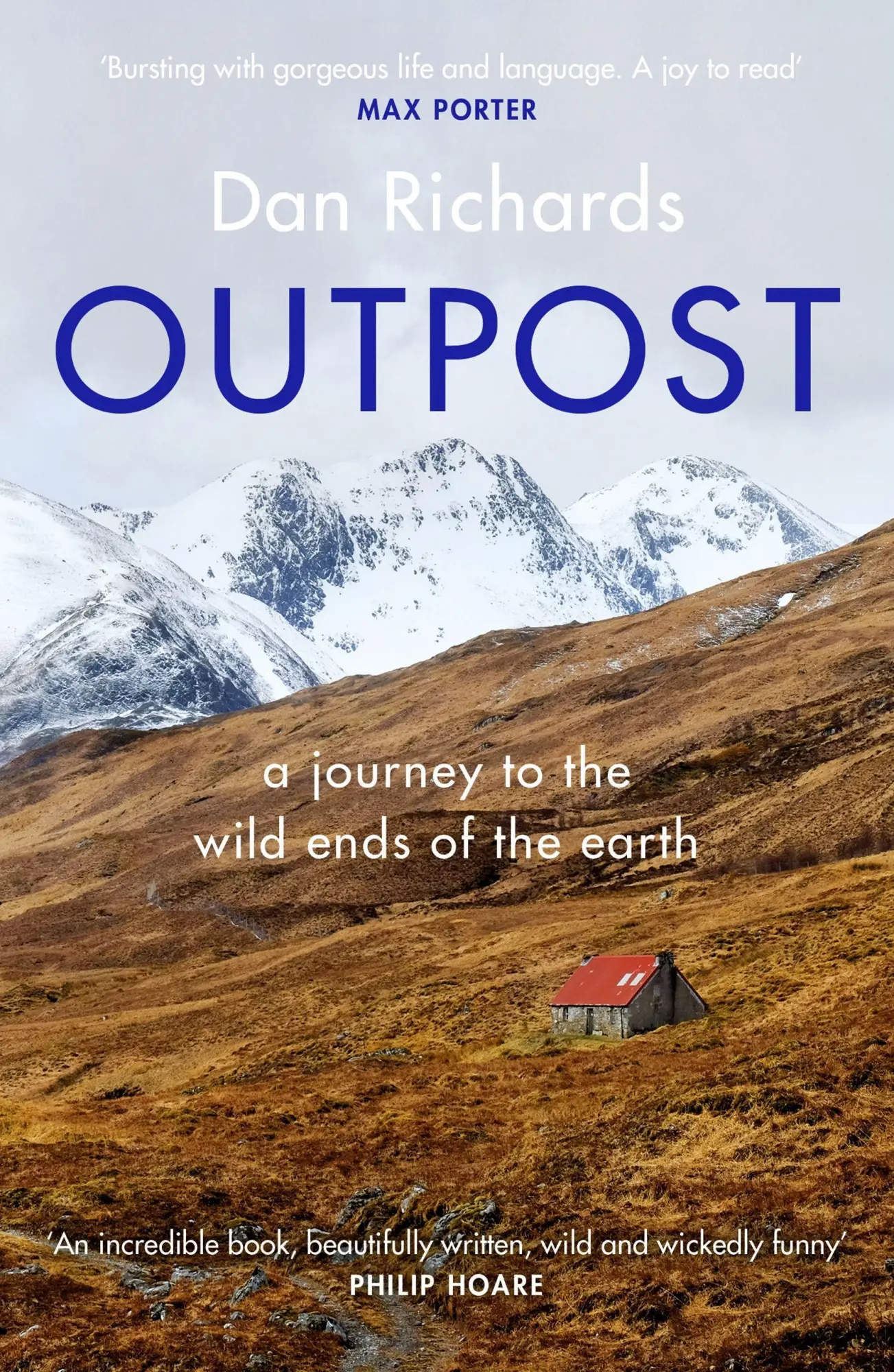 Cover: 9781786891570 | Outpost | A Journey to the Wild Ends of the Earth | Dan Richards