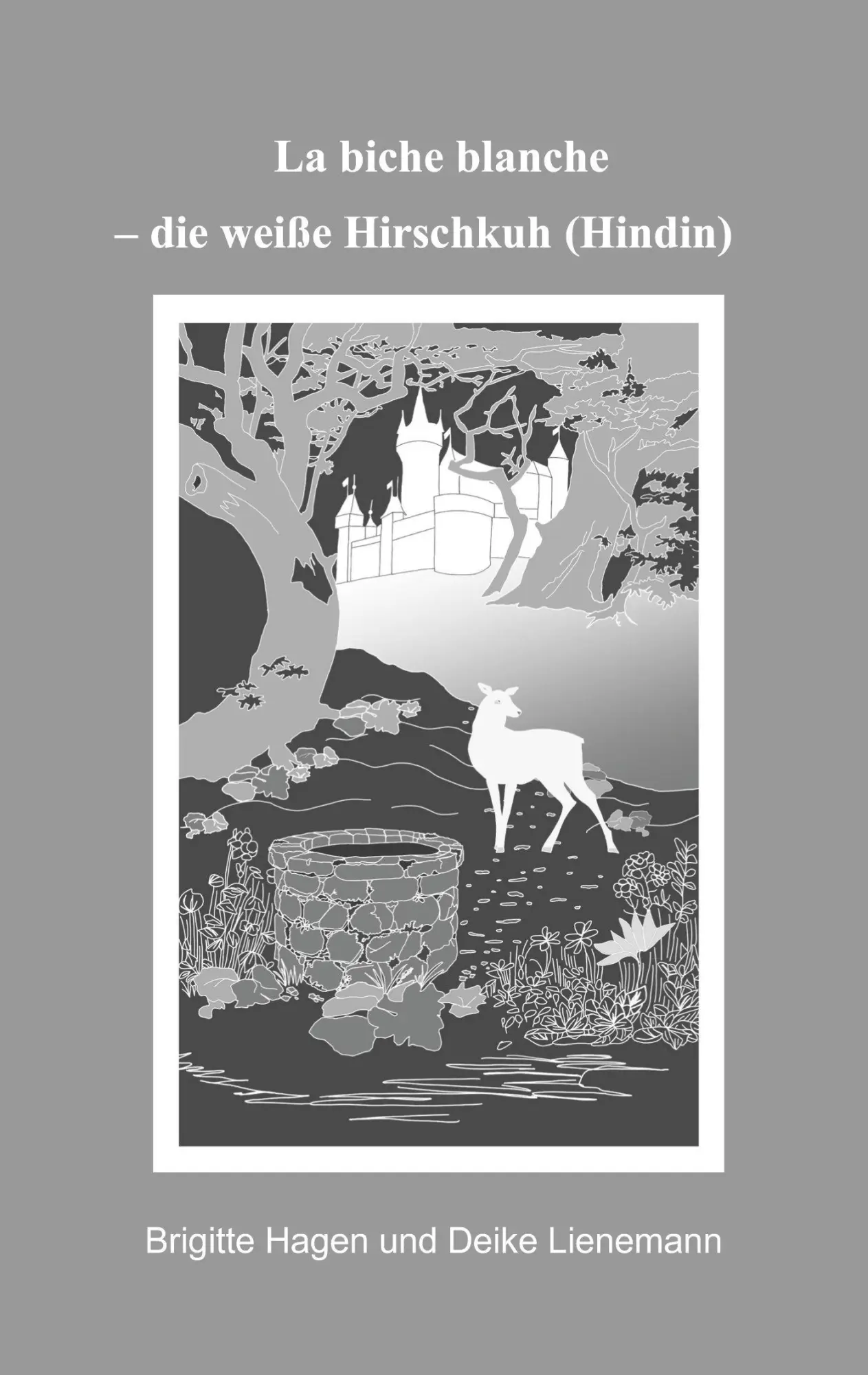Cover: 9783695751570 | La biche blanche | Die weiße Hirschkuh | Brigitte Hagen (u. a.) | Buch