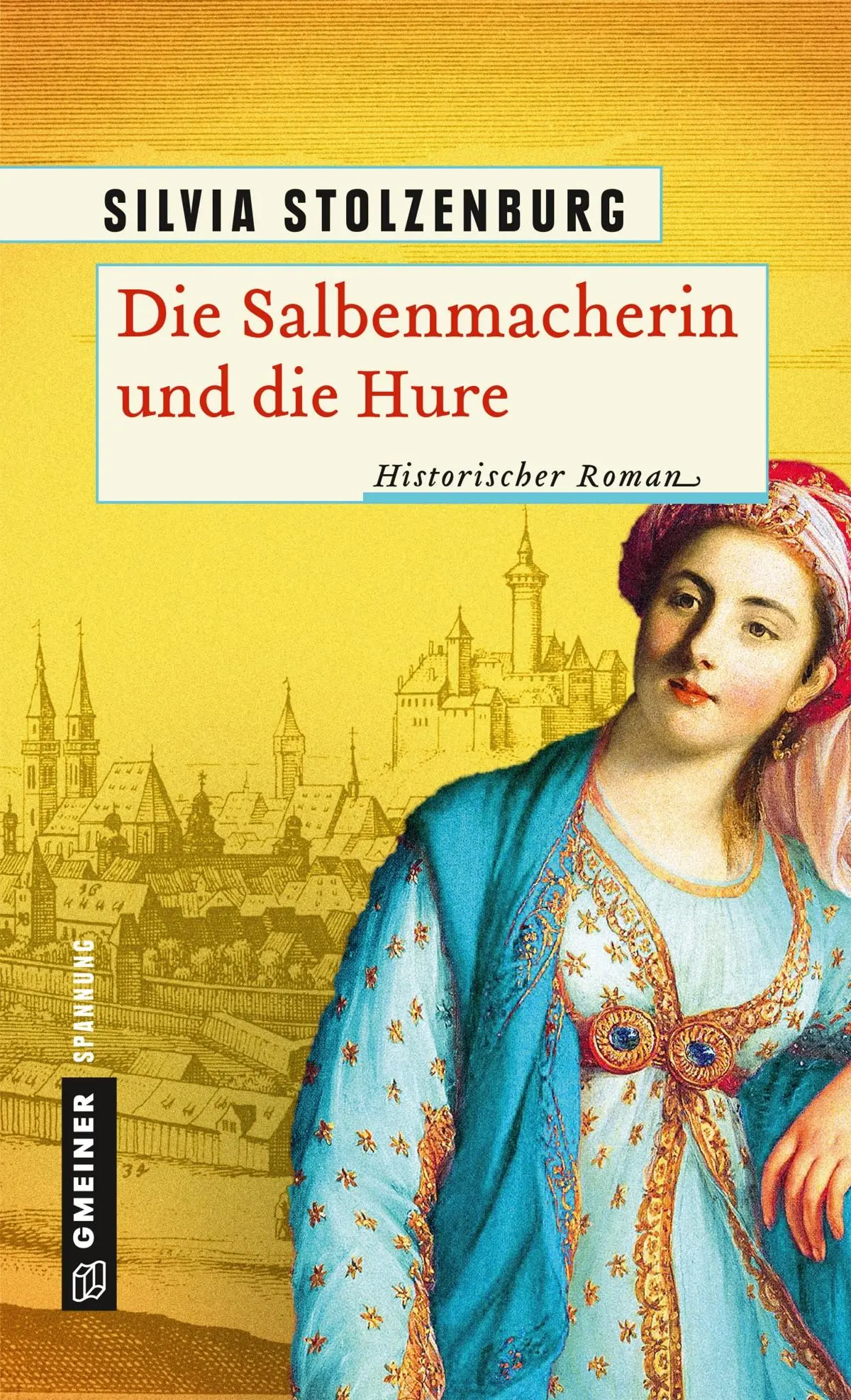 Cover: 9783839221570 | Die Salbenmacherin und die Hure | Historischer Roman | Stolzenburg