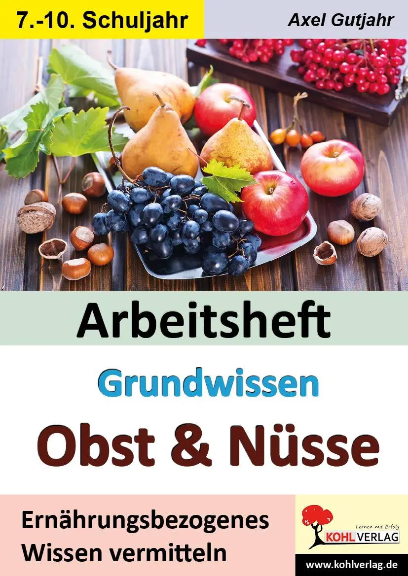 Cover: 9783988411570 | Arbeitsheft Grundwissen Obst &amp; Nüsse | Axel Gutjahr | Taschenbuch