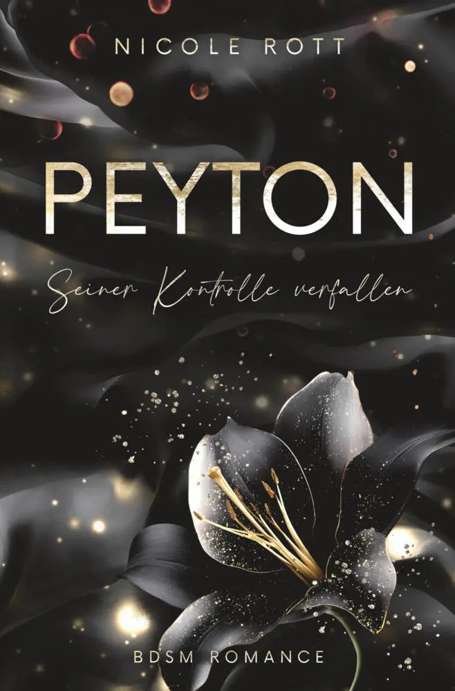 Cover: 9783759261670 | Peyton | Seiner Kontrolle verfallen | Nicole Rott | Taschenbuch