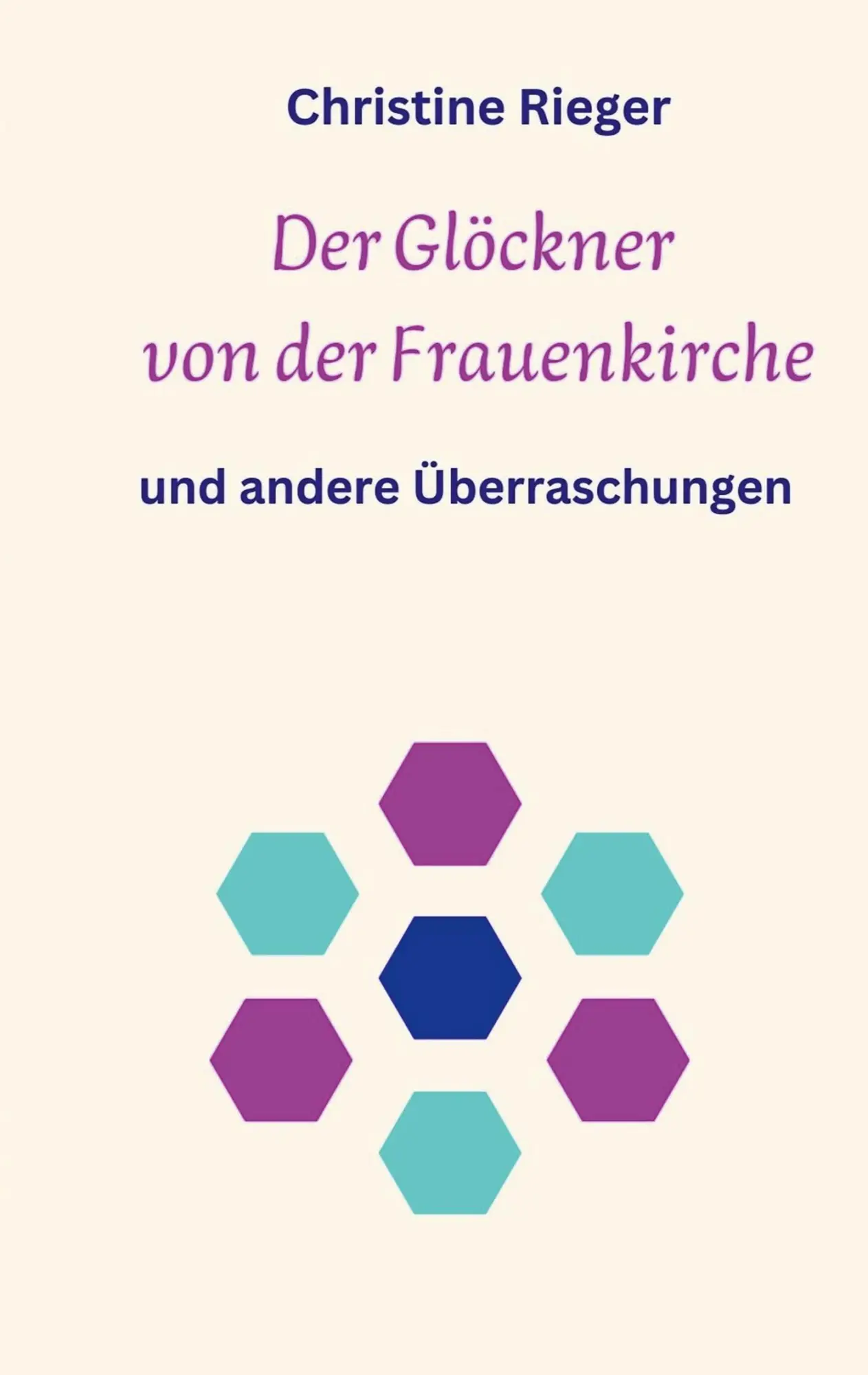 Cover: 9783769301670 | Der Glöckner von der Frauenkirche | und andere Überraschungen | Rieger