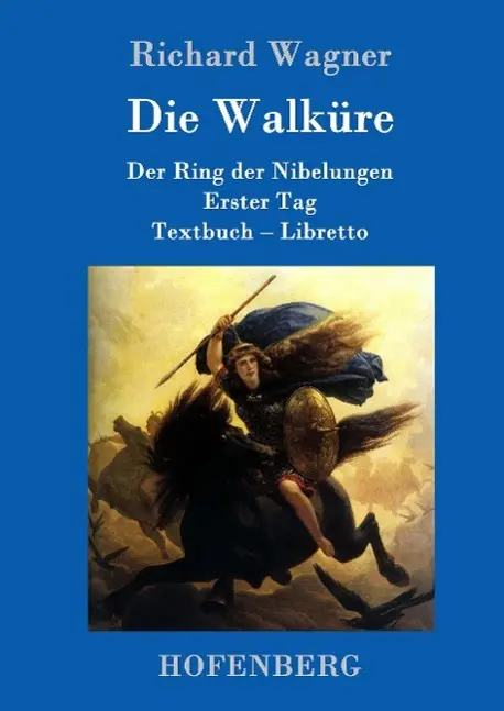 Cover: 9783861991670 | Die Walküre | Der Ring der Nibelungen Erster Tag Textbuch ¿ Libretto