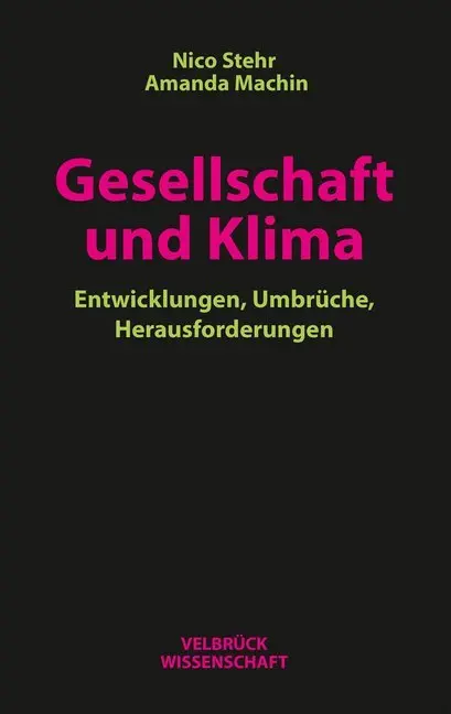 Cover: 9783958321670 | Gesellschaft und Klima | Entwicklungen, Umbrüche, Herausforderungen