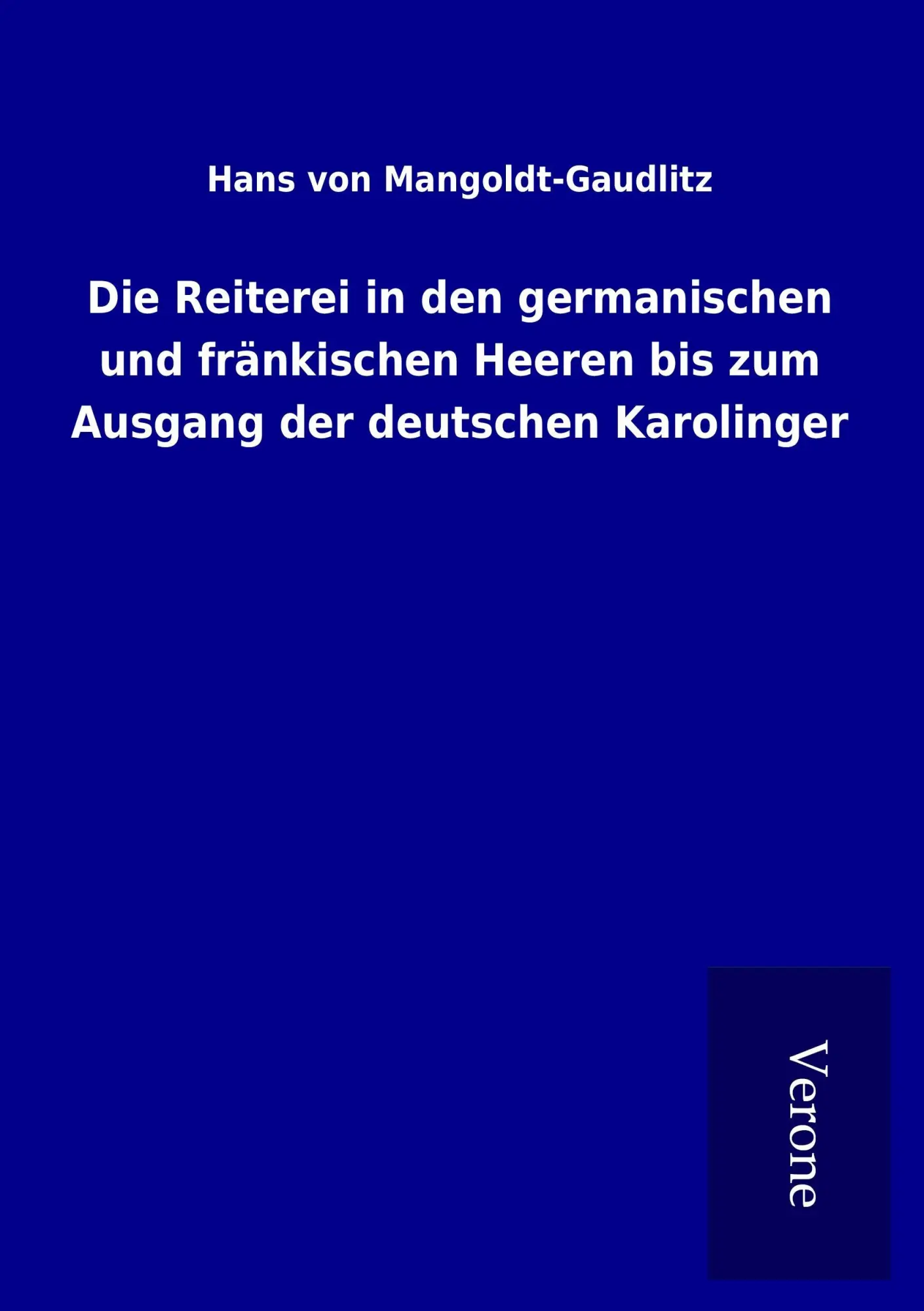 Cover: 9789925051670 | Die Reiterei in den germanischen und fränkischen Heeren bis zum...