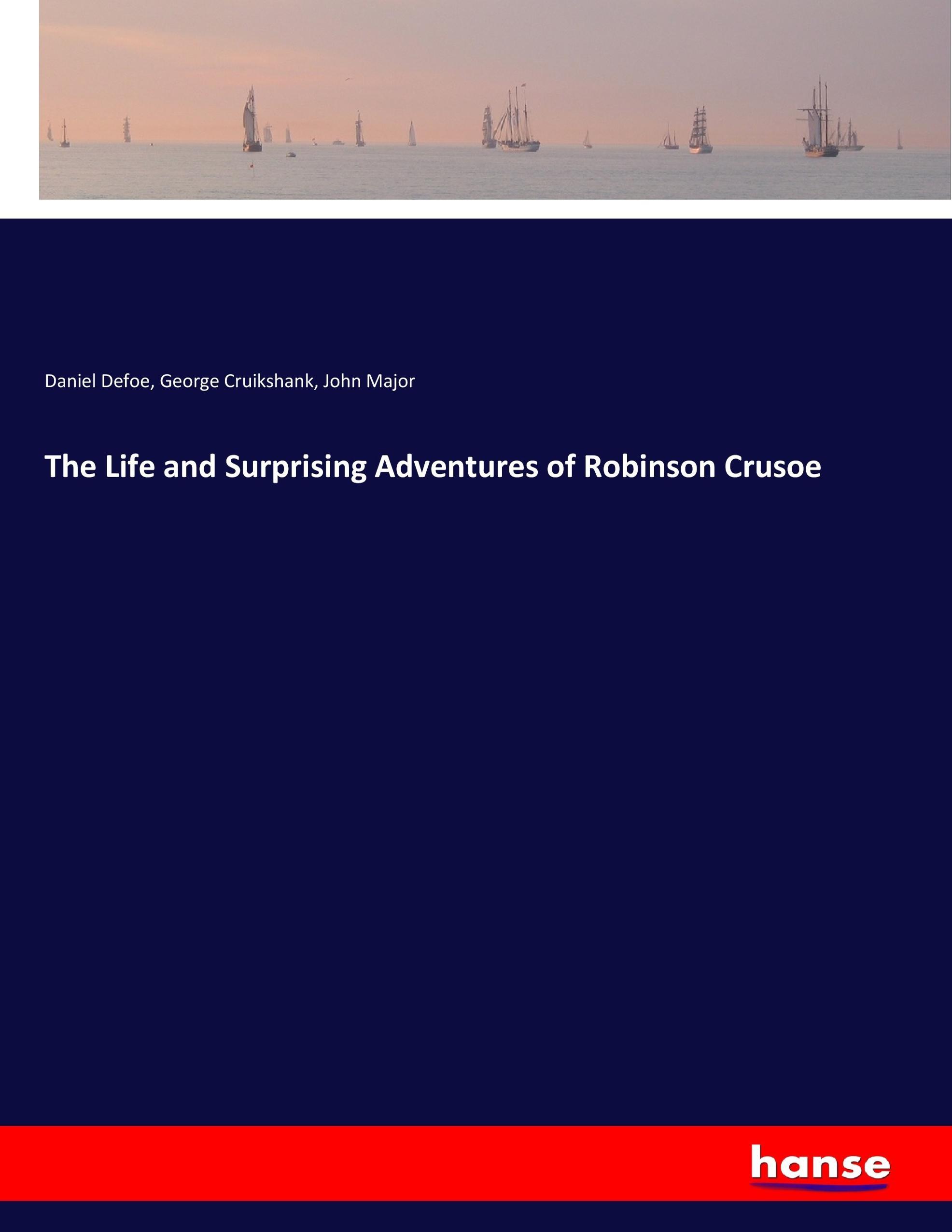 The Life and Surprising Adventures of Robinson Crusoe | Daniel Defoe (u. a.) | Taschenbuch | Paperback | 584 S. | Englisch | 2017 | hansebooks | EAN 9783337341770 - Defoe, Daniel