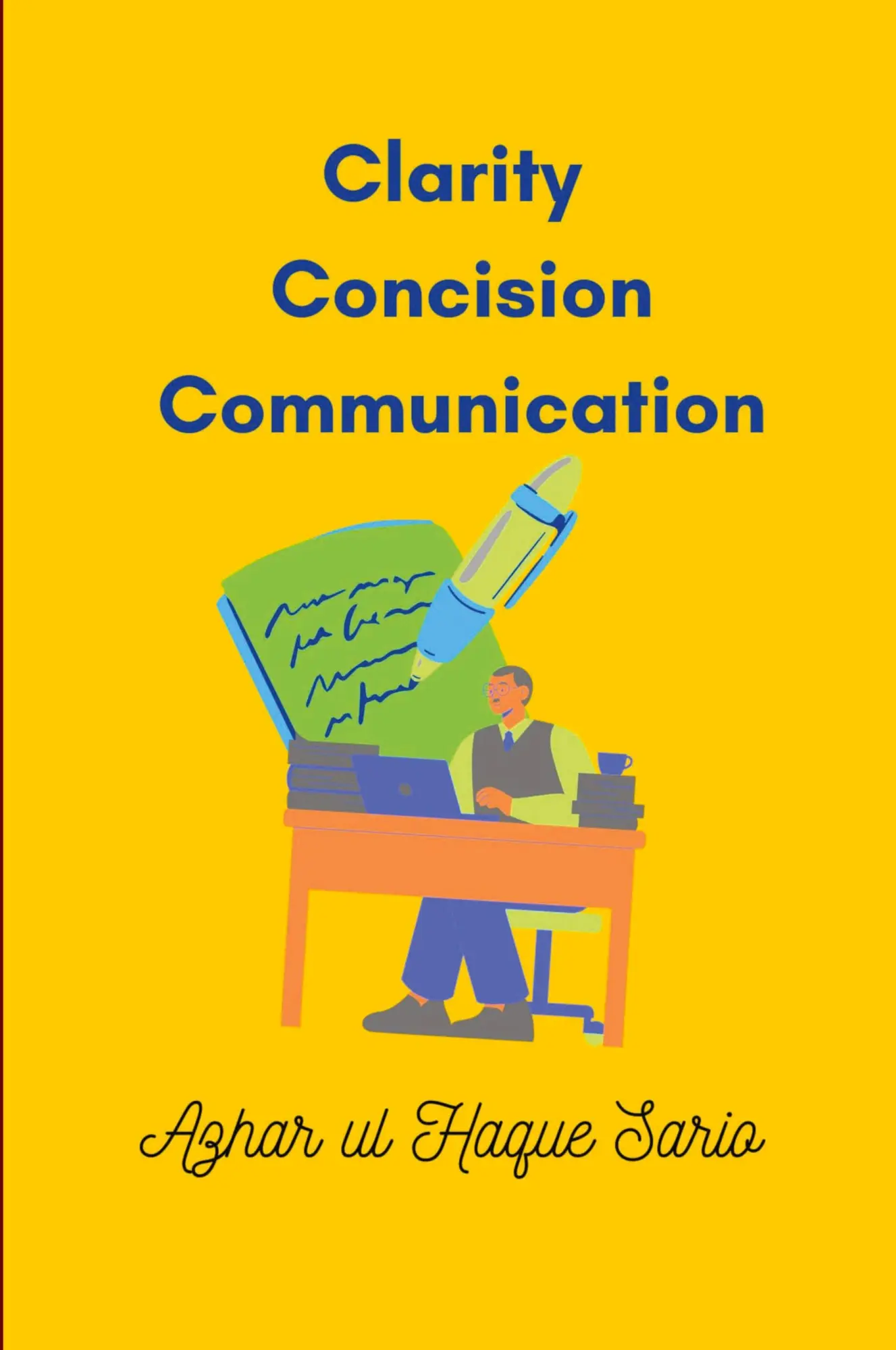 Cover: 9783384491770 | Clarity Concision Communication | Azhar Ul Haque Sario | Taschenbuch