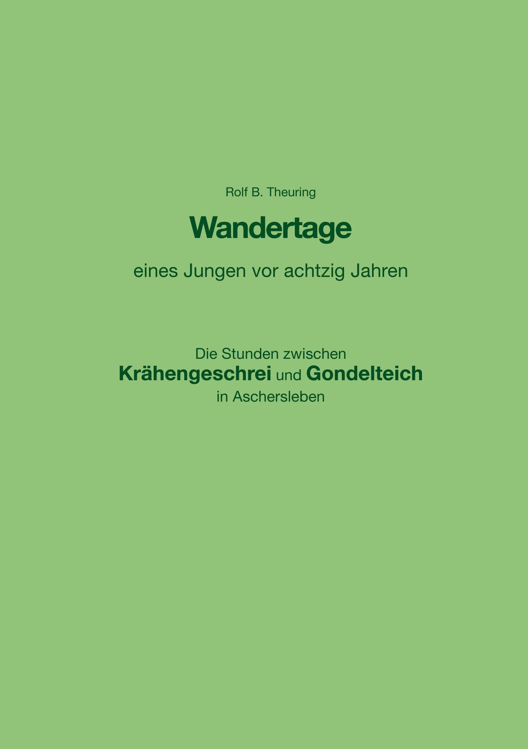 Cover: 9783757891770 | Wandertage eines Jungen vor achtzig Jahren | Rolf B. Theuring | Buch