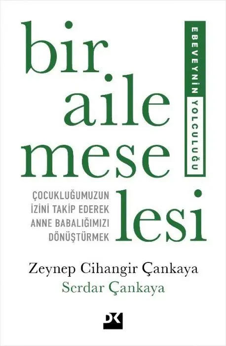 Cover: 9786255941770 | Bir Aile Meselesi | Zeynep Cihangir Cankaya (u. a.) | Taschenbuch