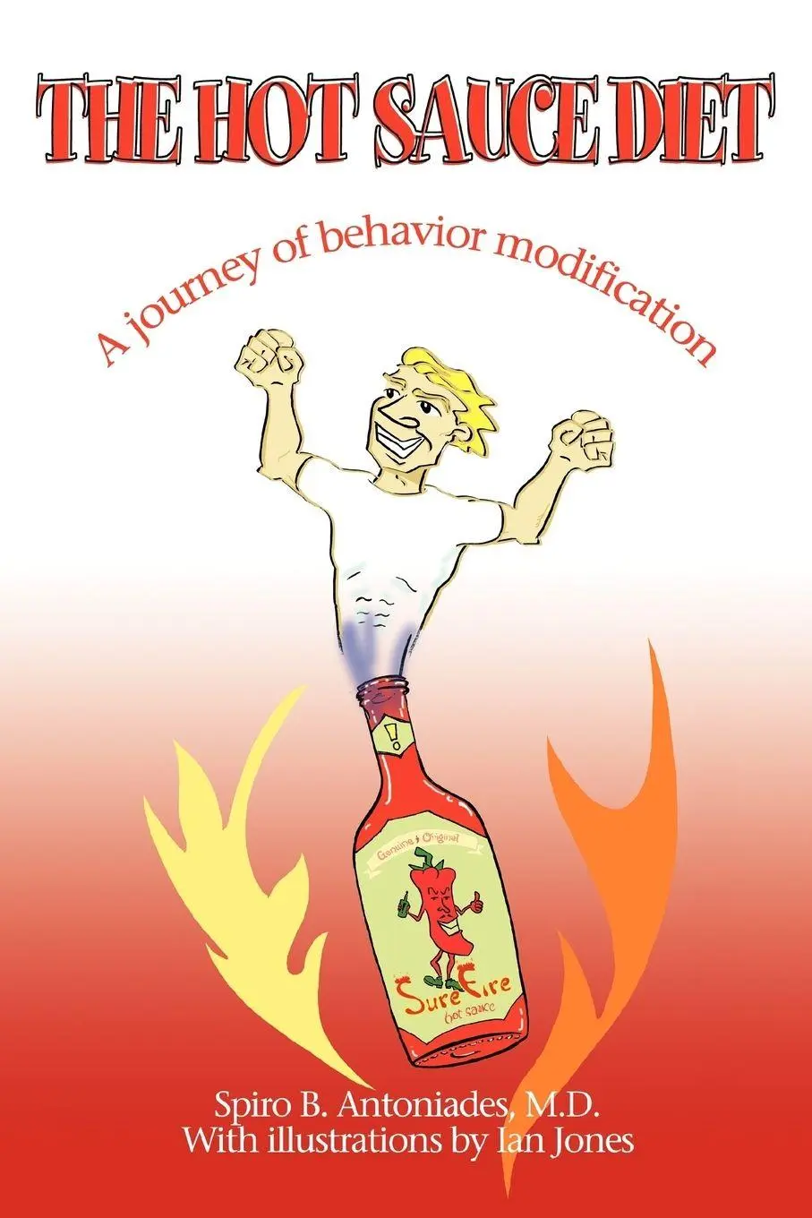 Cover: 9780595411870 | The Hot Sauce Diet | A journey of behavior modification | Antoniades