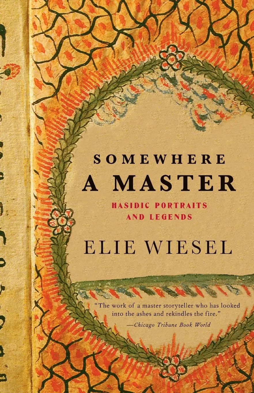 Cover: 9780805211870 | Somewhere a Master | Hasidic Portraits and Legends | Elie Wiesel
