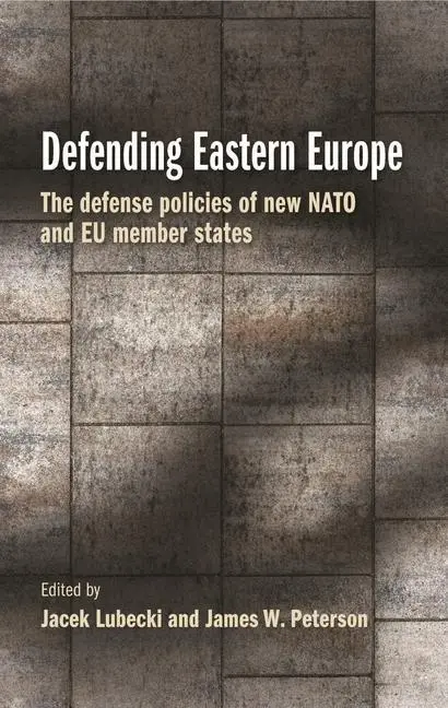 Cover: 9781526171870 | Defending Eastern Europe | Jacek Lubecki (u. a.) | Taschenbuch | 2023