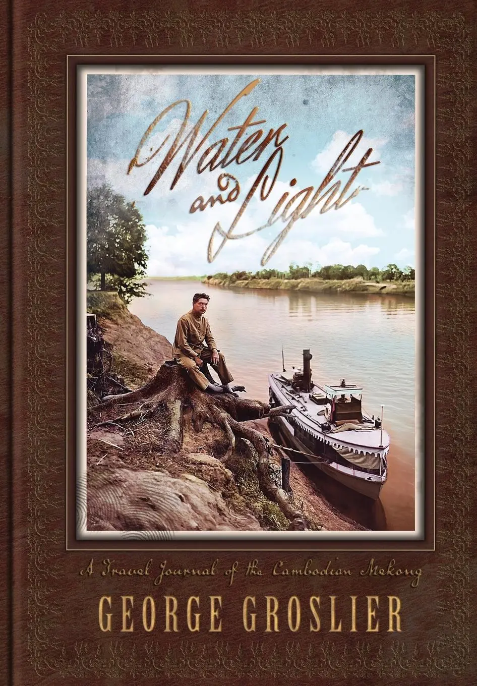 Cover: 9781934431870 | Water and Light - A Travel Journal of the Cambodian Mekong | Groslier
