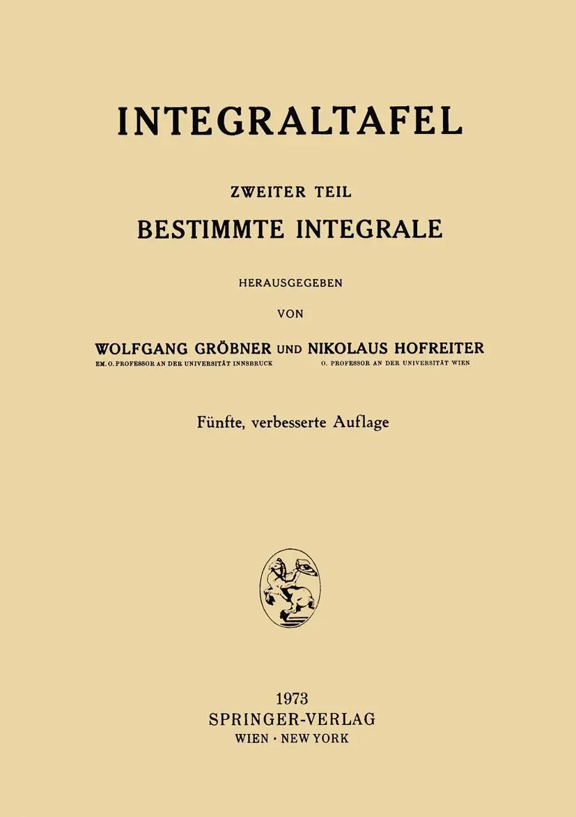 Cover: 9783211811870 | Integraltafel | Zweiter Teil Bestimmte Integrale | Gröbner (u. a.)