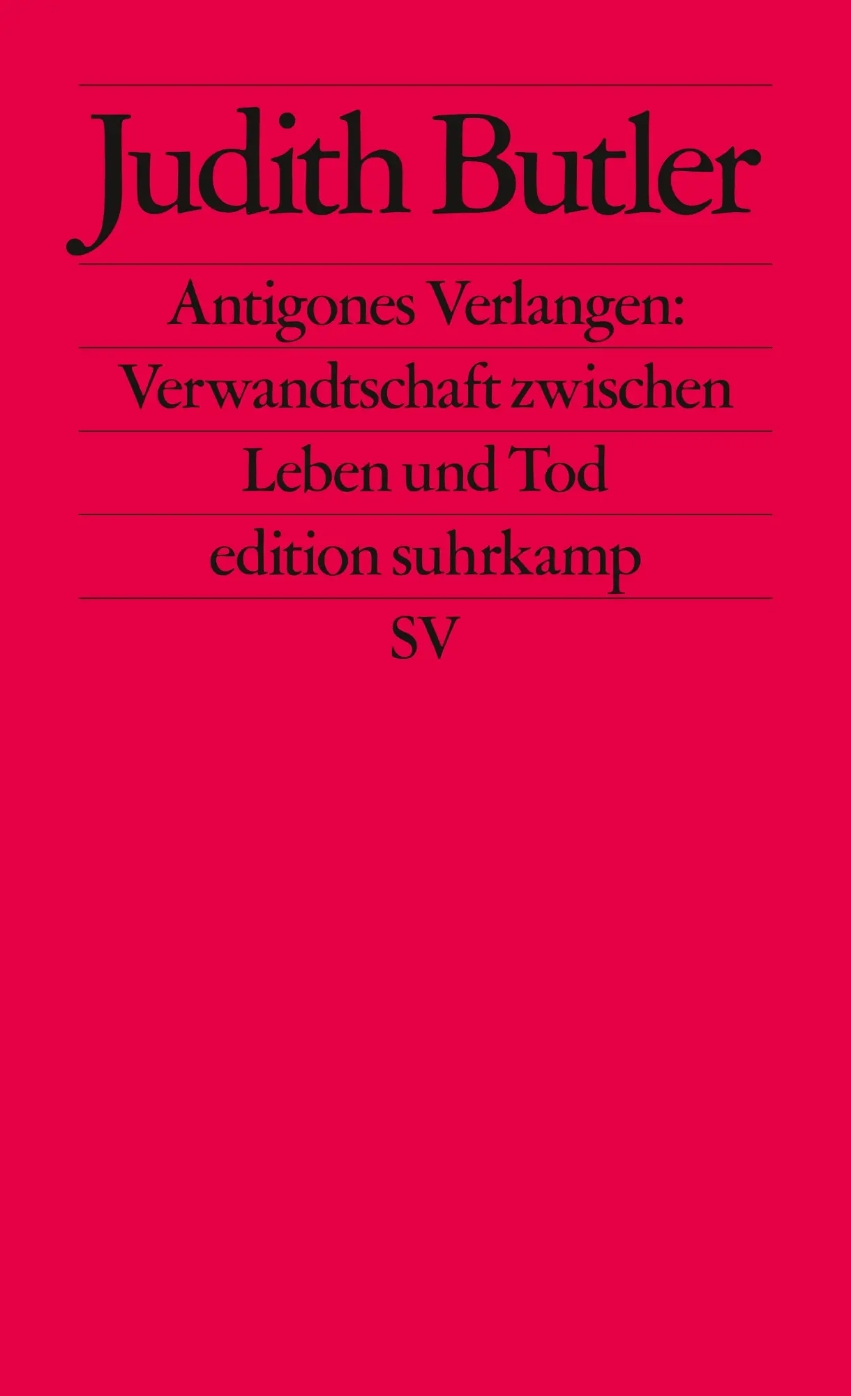 Cover: 9783518121870 | Antigones Verlangen: Verwandtschaft zwischen Leben und Tod | Butler