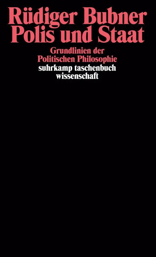Cover: 9783518291870 | Polis und Staat | Grundlinien der Politischen Philosophie | Bubner