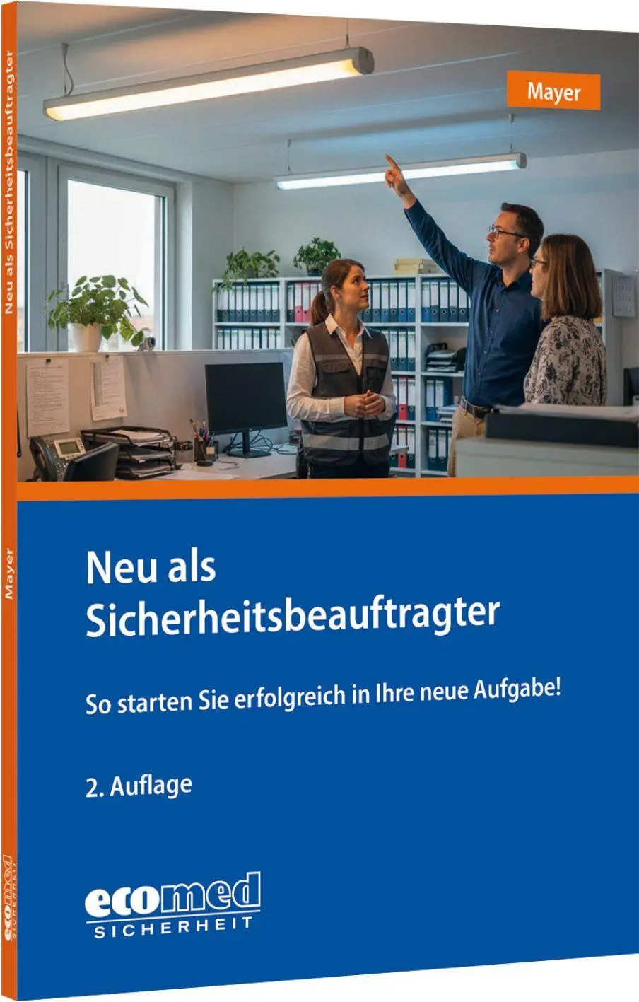 Neu als Sicherheitsbeauftragter