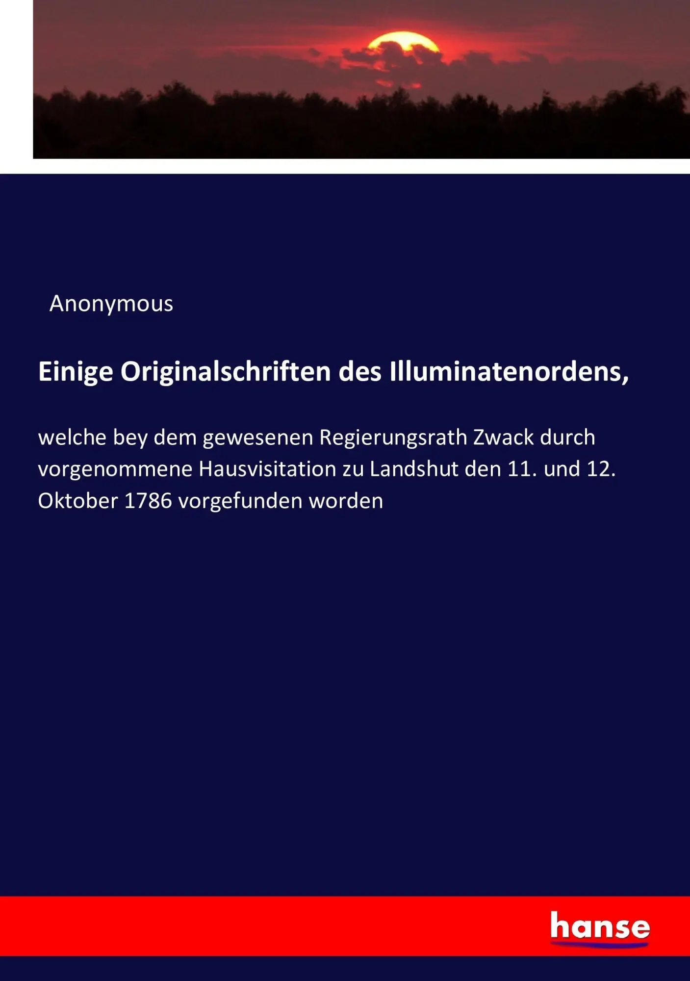 Cover: 9783743611870 | Einige Originalschriften des Illuminatenordens, | Anonymous | Buch