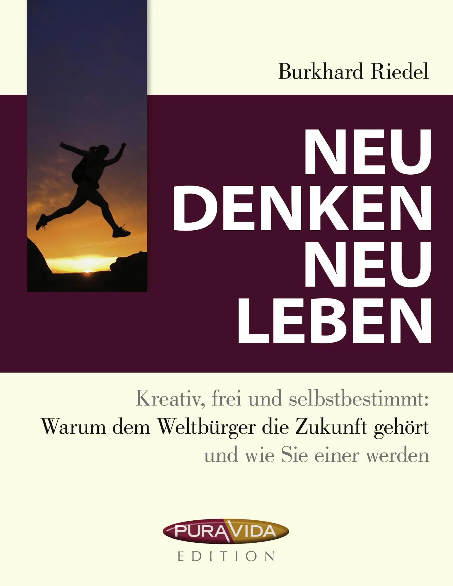 Cover: 9783839121870 | Neu denken - neu leben | Burkhard Riedel | Taschenbuch | 224 S. | 2009