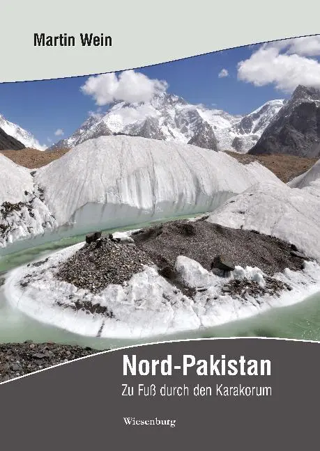 Cover: 9783956321870 | Nord-Pakistan | Zu Fuß durch den Karakorum | Martin Wein | Buch | 2014