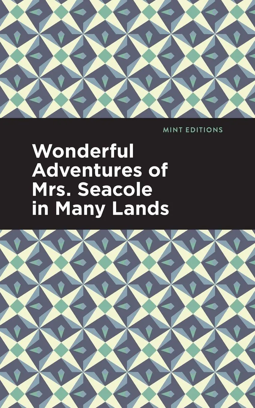 Cover: 9781513291970 | Wonderful Adventures of Mrs. Seacole in Many Lands | Mary Seacole