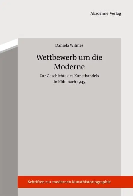 Cover: 9783050051970 | Wettbewerb um die Moderne | Daniela Wilmes | Buch | X | Deutsch | 2012