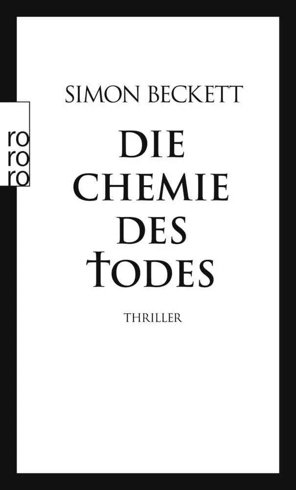 Cover: 9783499241970 | Die Chemie des Todes | Simon Beckett | Taschenbuch | 431 S. | Deutsch Cover: 9783499241970 | Die Chemie des Todes | Simon Beckett | Taschenbuch | 431 S. | Deutsch