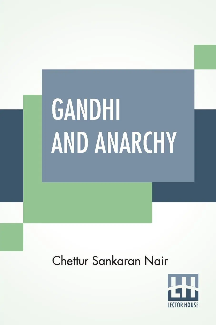Cover: 9789389821970 | Gandhi And Anarchy | Chettur Sankaran Nair | Taschenbuch | Englisch