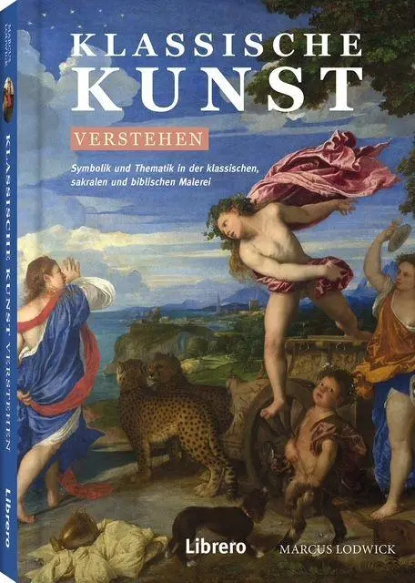 Cover: 9789464991970 | Klassische Kunst verstehen | Bilder die Geschichten erzählen | Lodwick